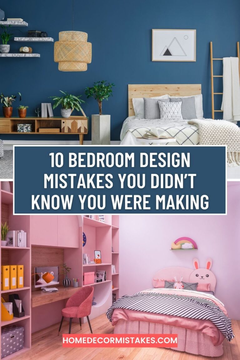 10 Bedroom Design Mistakes You Didn’t Know You Were Making